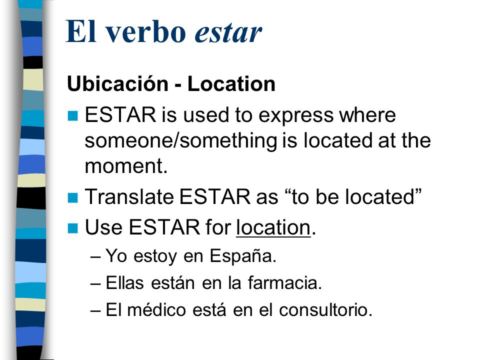 El verbo estar Ubicación - Location