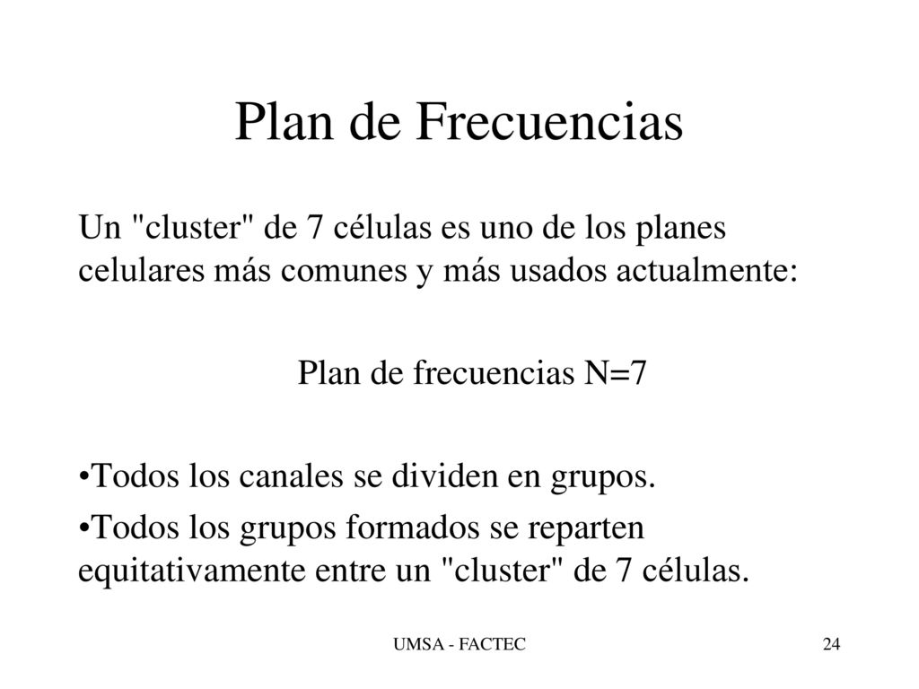 Plan de Frecuencias Un cluster de 7 células es uno de los planes celulares más comunes y más usados actualmente: