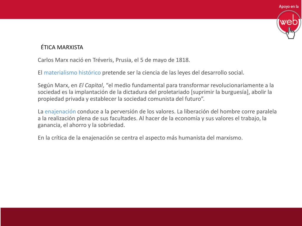 ÉTICA MARXISTA Carlos Marx nació en Tréveris, Prusia, el 5 de mayo de