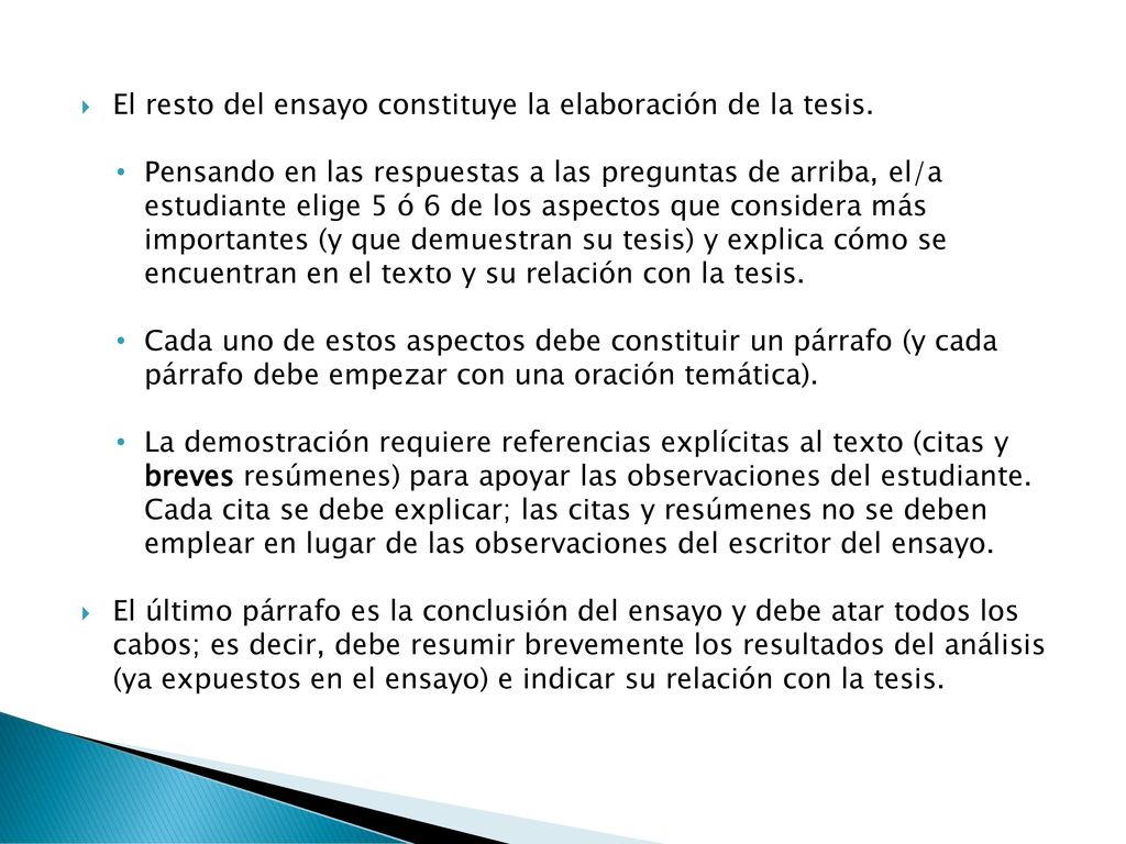 El resto del ensayo constituye la elaboración de la tesis.