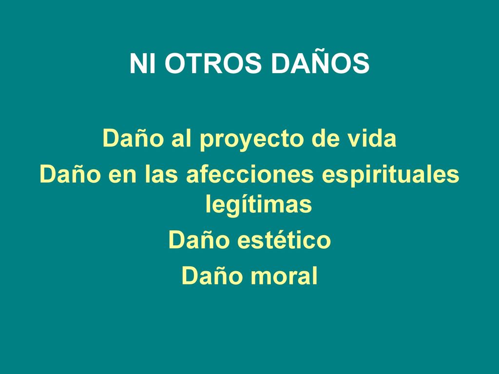Daño al proyecto de vida Daño en las afecciones espirituales legítimas
