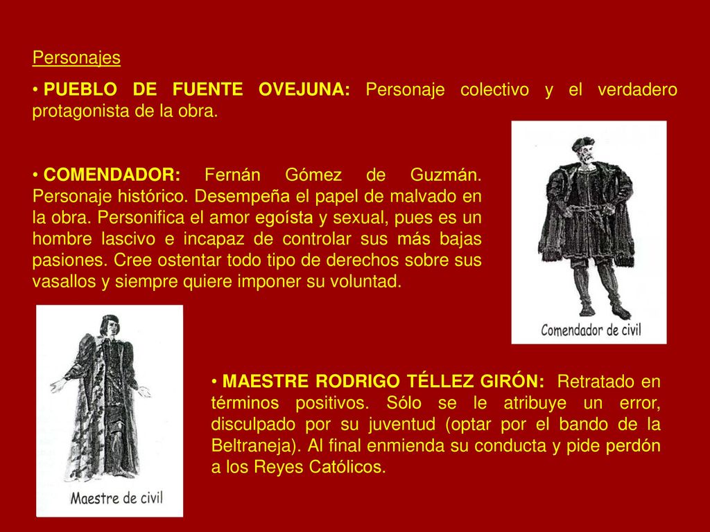 Personajes PUEBLO DE FUENTE OVEJUNA: Personaje colectivo y el verdadero protagonista de la obra.