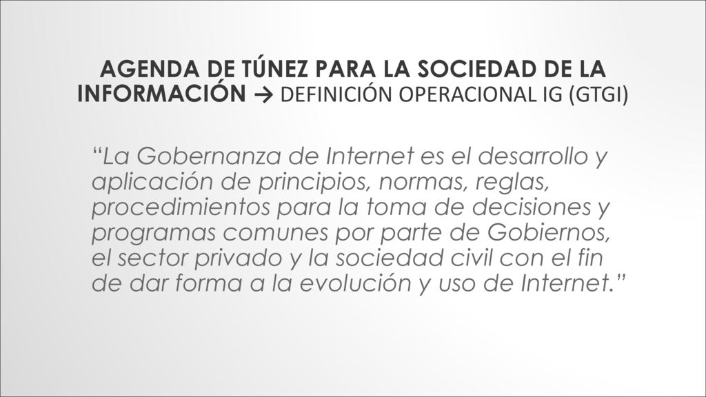 AGENDA DE TÚNEZ PARA LA SOCIEDAD DE LA INFORMACIÓN → DEFINICIÓN OPERACIONAL IG (GTGI)