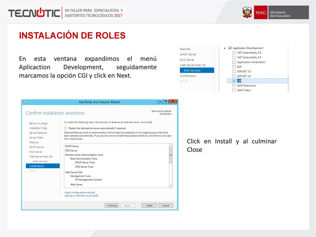 INSTALACIÓN DE ROLES En esta ventana expandimos el menú Aplicaction Development, seguidamente marcamos la opción CGI y click en Next.