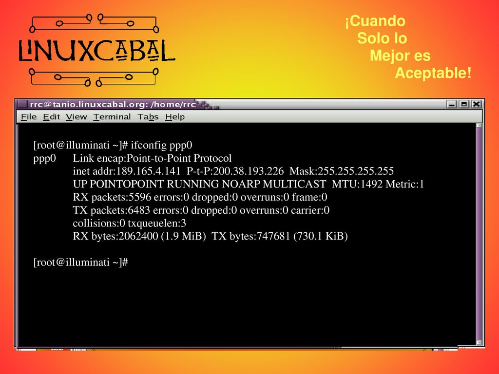 ¡Cuando Solo lo Mejor es Aceptable! ~]# ifconfig ppp0