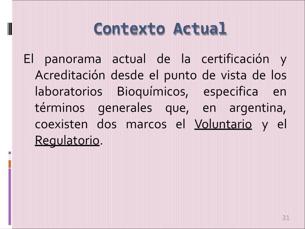 Contexto Actual El panorama actual de la certificación y