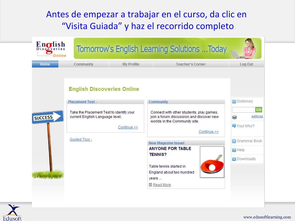 Antes de empezar a trabajar en el curso, da clic en Visita Guiada y haz el recorrido completo