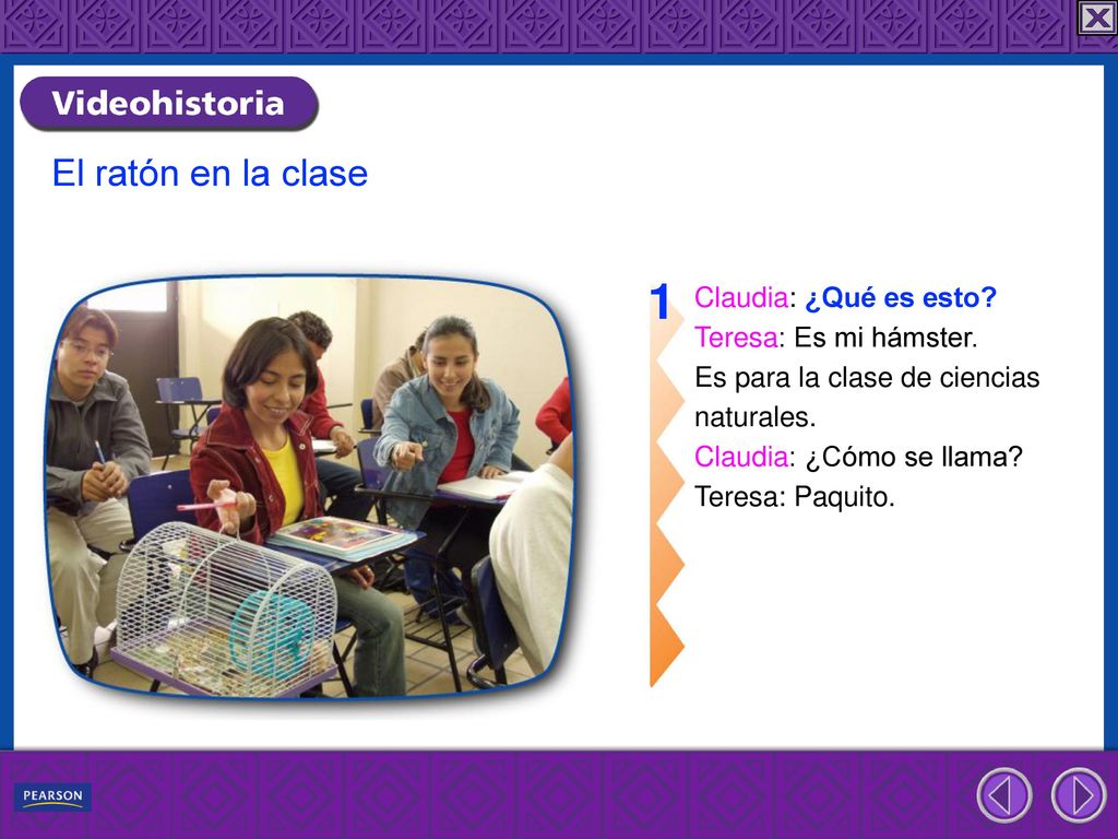 1 El ratón en la clase Claudia: ¿Qué es esto Teresa: Es mi hámster.