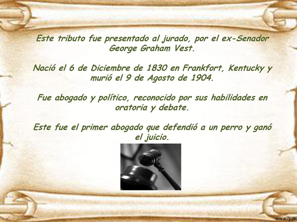 Este fue el primer abogado que defendió a un perro y ganó el juicio.