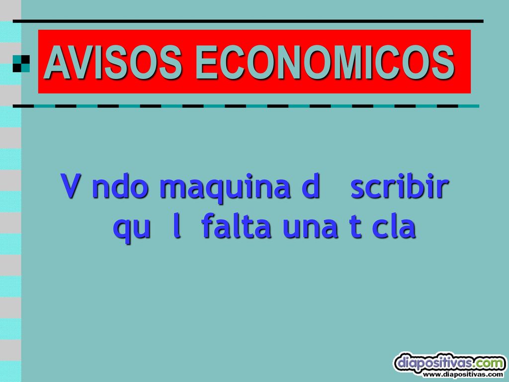 V ndo maquina d scribir qu l falta una t cla