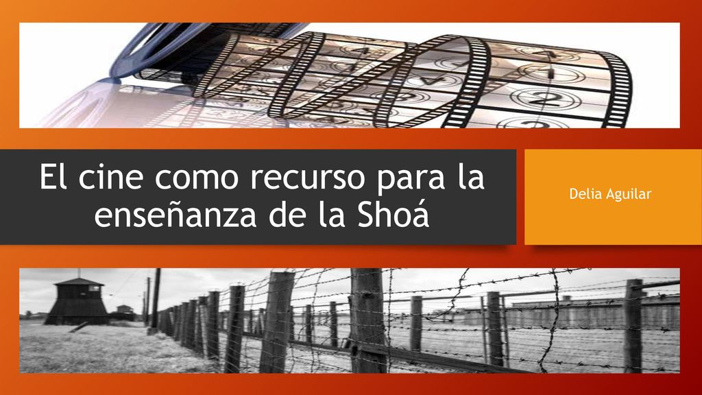 El cine como recurso para la enseñanza de la Shoá