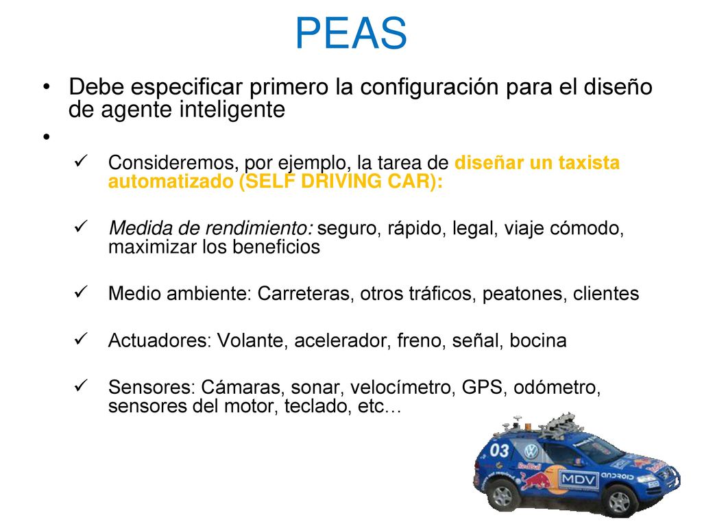 PEAS Debe especificar primero la configuración para el diseño de agente inteligente.