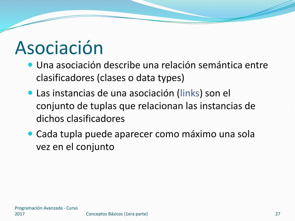 Asociación Una asociación describe una relación semántica entre clasificadores (clases o data types)