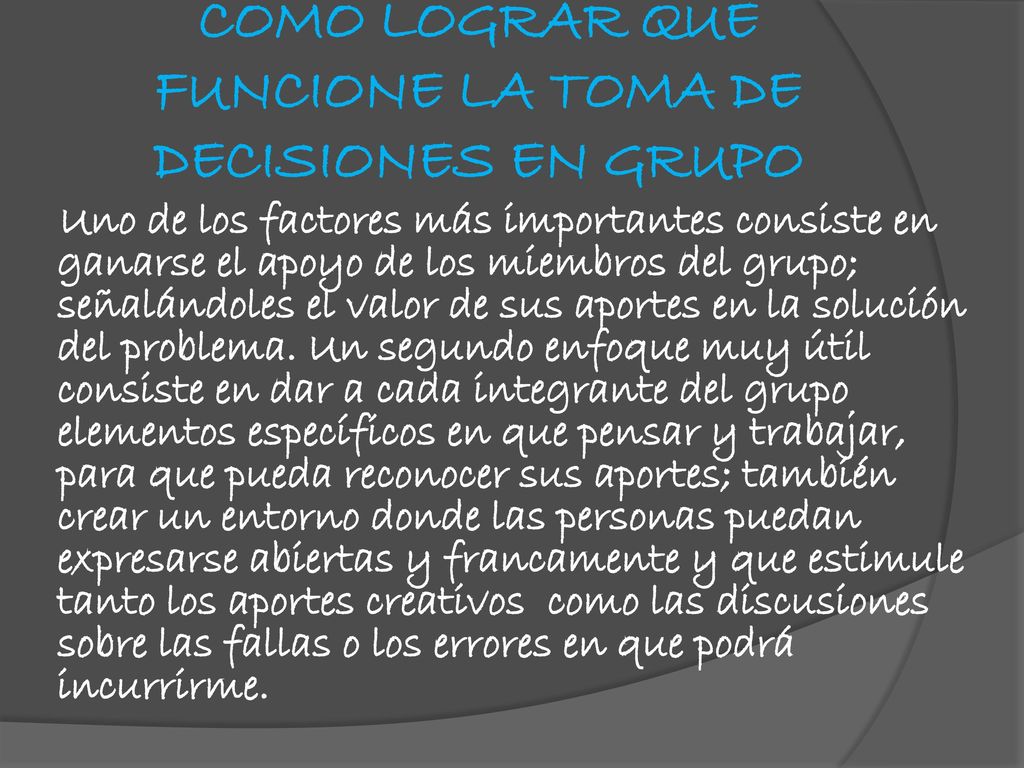 COMO LOGRAR QUE FUNCIONE LA TOMA DE DECISIONES EN GRUPO