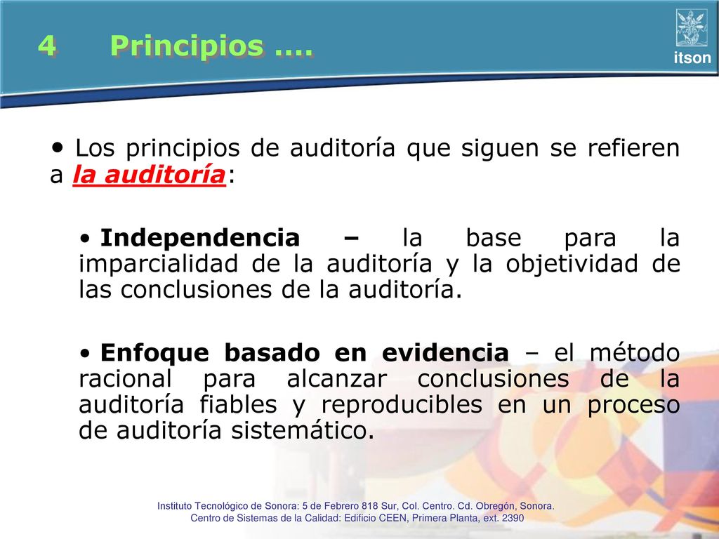 Los principios de auditoría que siguen se refieren a la auditoría: