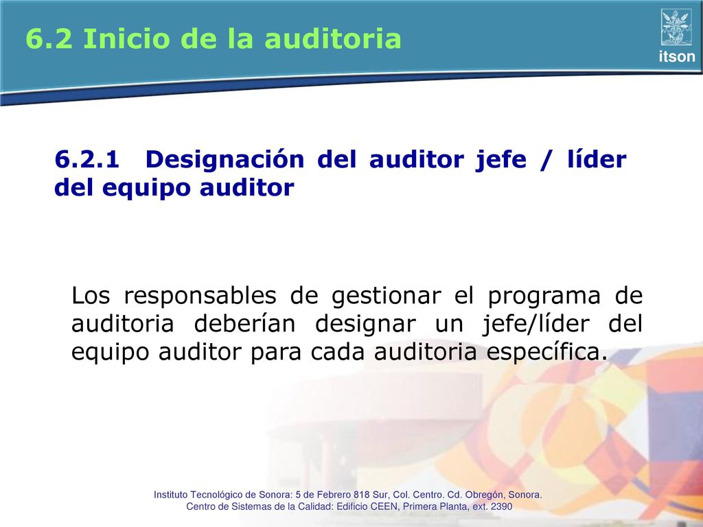 6.2 Inicio de la auditoria Designación del auditor jefe / líder del equipo auditor.