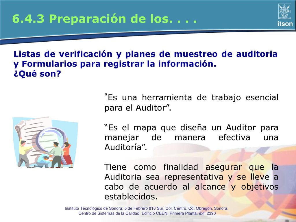 6.4.3 Preparación de los Listas de verificación y planes de muestreo de auditoria y Formularios para registrar la información.