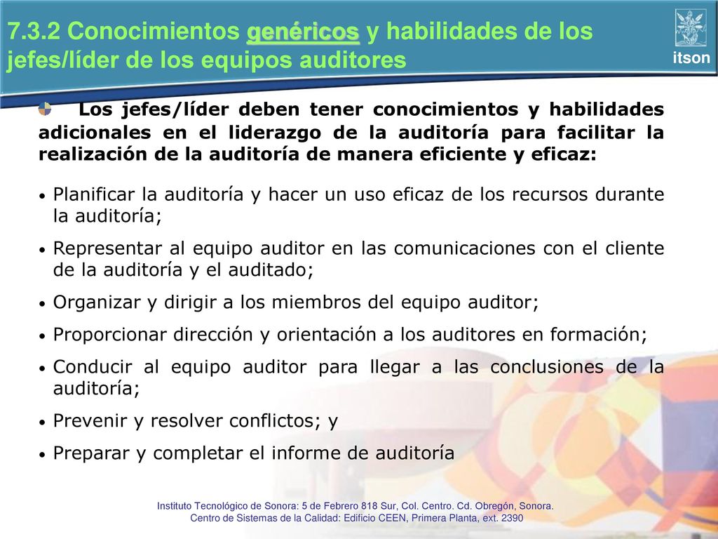 7.3.2 Conocimientos genéricos y habilidades de los jefes/líder de los equipos auditores