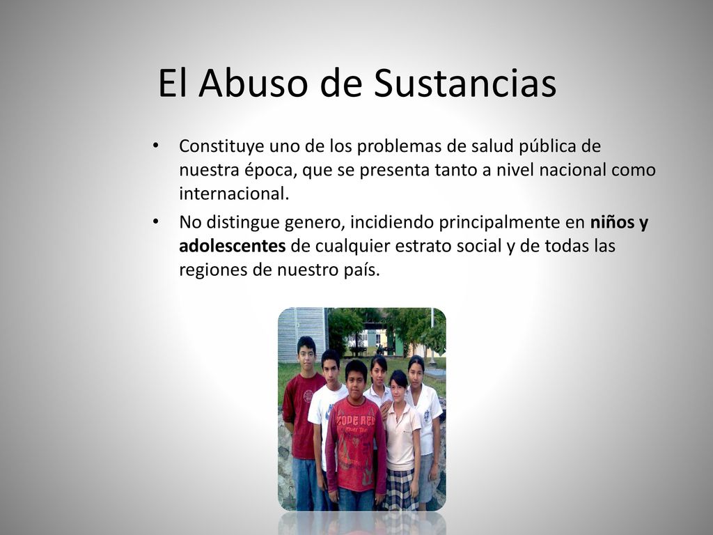 El Abuso de Sustancias Constituye uno de los problemas de salud pública de nuestra época, que se presenta tanto a nivel nacional como internacional.