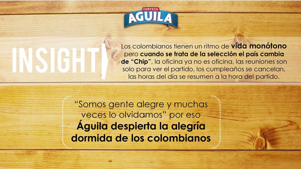 Los colombianos tienen un ritmo de vida monótono pero cuando se trata de la selección el país cambia de Chip , la oficina ya no es oficina, las reuniones son solo para ver el partido, los cumpleaños se cancelan, las horas del día se resumen a la hora del partido.
