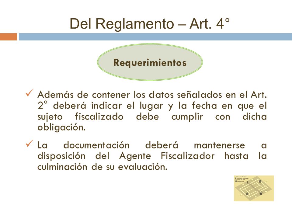 Del Reglamento – Art. 4° Requerimientos