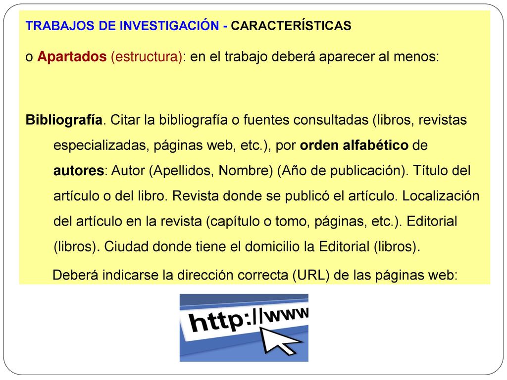 Deberá indicarse la dirección correcta (URL) de las páginas web: