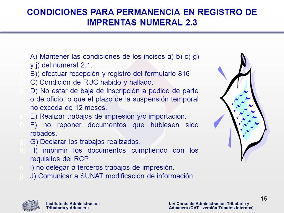 CONDICIONES PARA PERMANENCIA EN REGISTRO DE IMPRENTAS NUMERAL 2.3