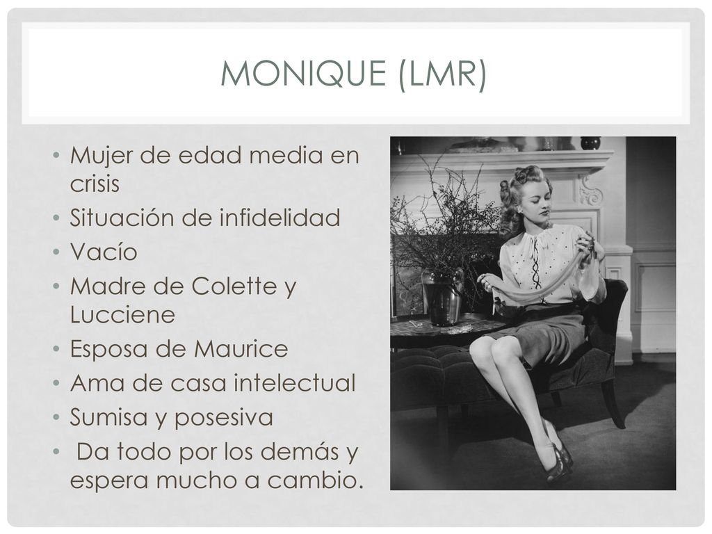 Monique (LMR) Mujer de edad media en crisis Situación de infidelidad