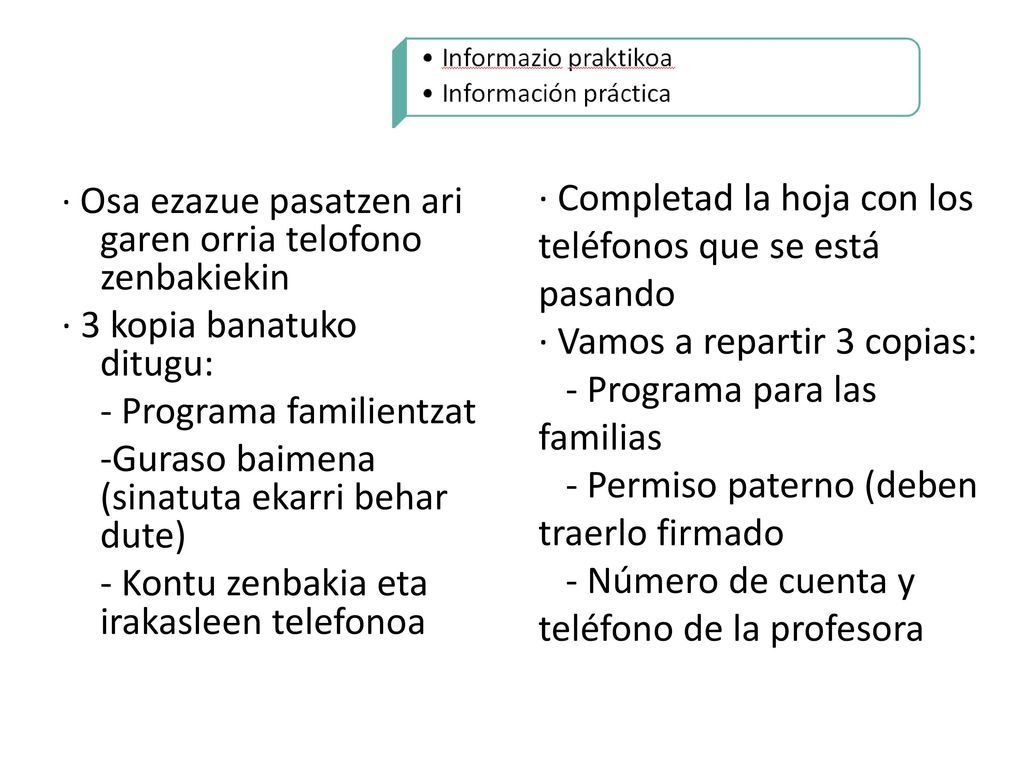 · Completad la hoja con los teléfonos que se está pasando