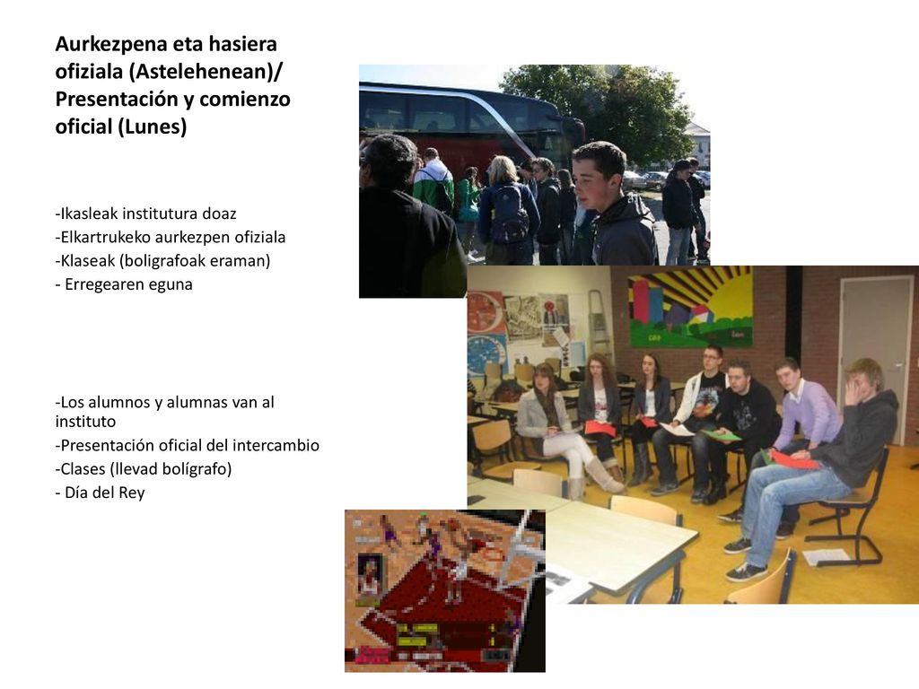 Aurkezpena eta hasiera ofiziala (Astelehenean)/ Presentación y comienzo oficial (Lunes)