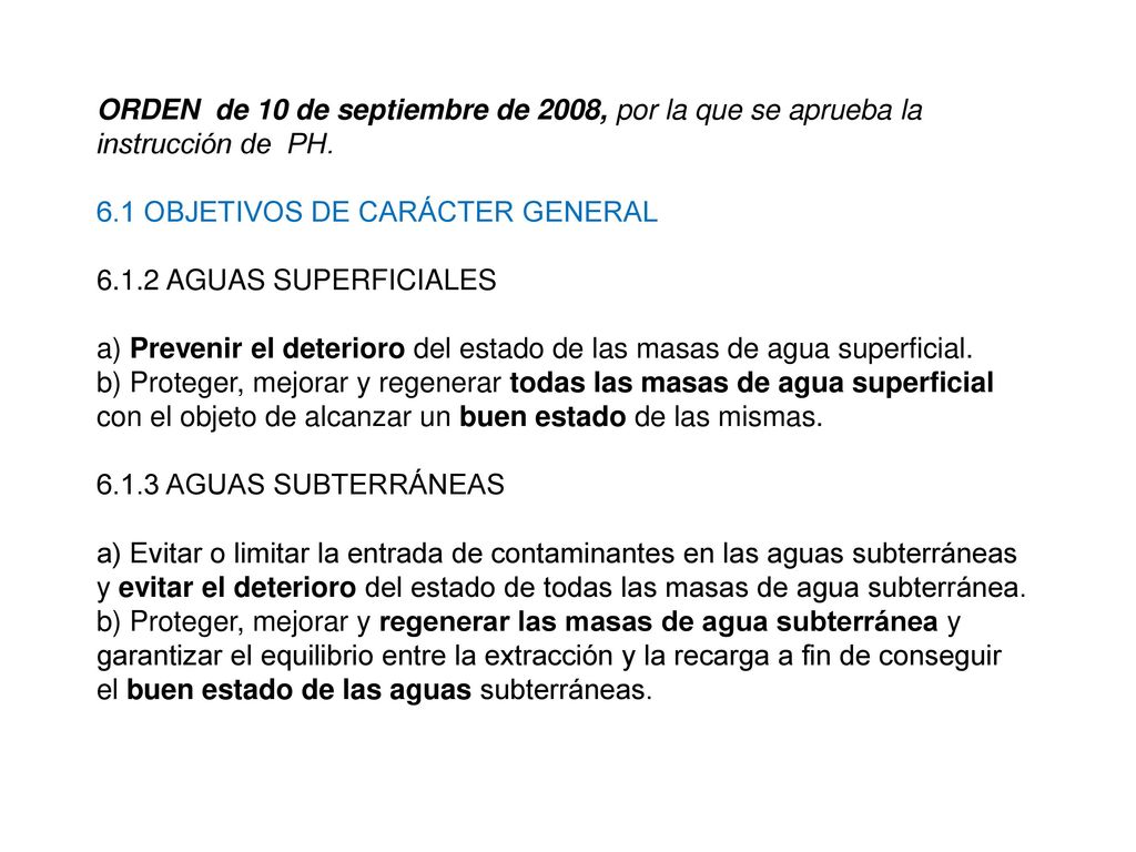 ORDEN de 10 de septiembre de 2008, por la que se aprueba la instrucción de PH.