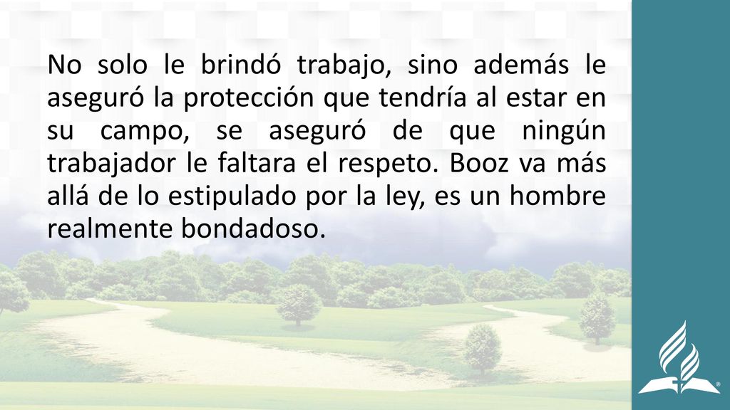 No solo le brindó trabajo, sino además le aseguró la protección que tendría al estar en su campo, se aseguró de que ningún trabajador le faltara el respeto.