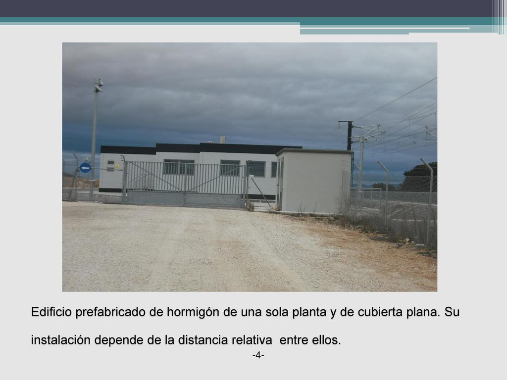 Edificio prefabricado de hormigón de una sola planta y de cubierta plana. Su instalación depende de la distancia relativa entre ellos.