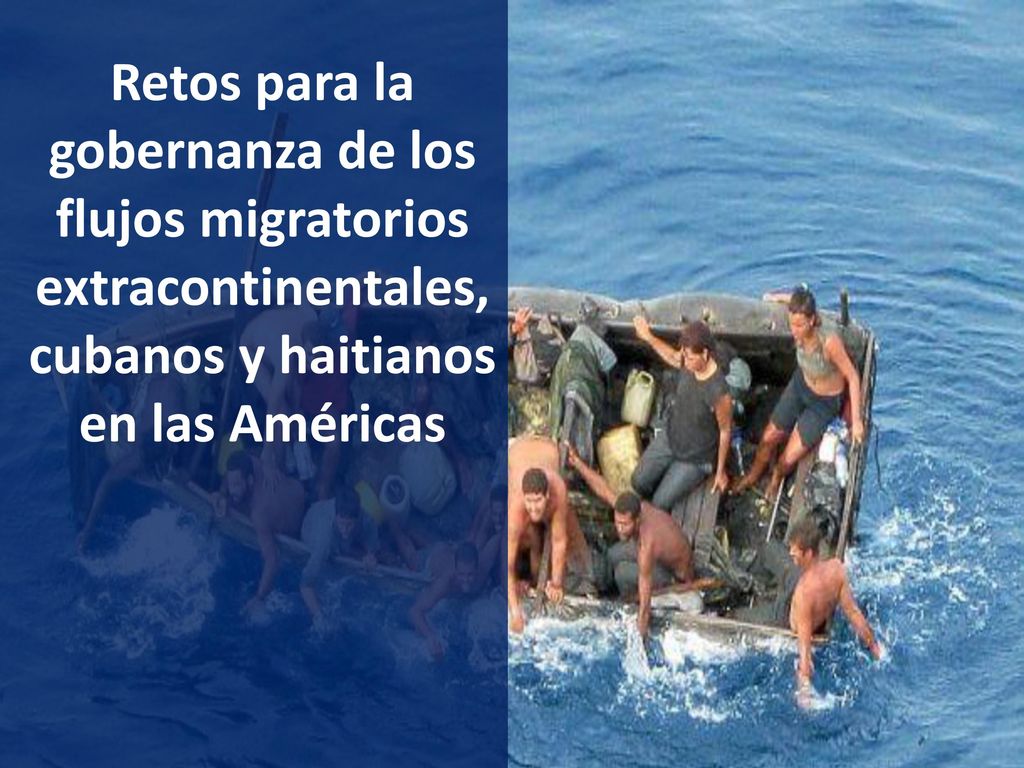 Retos para la gobernanza de los flujos migratorios extracontinentales, cubanos y haitianos en las Américas