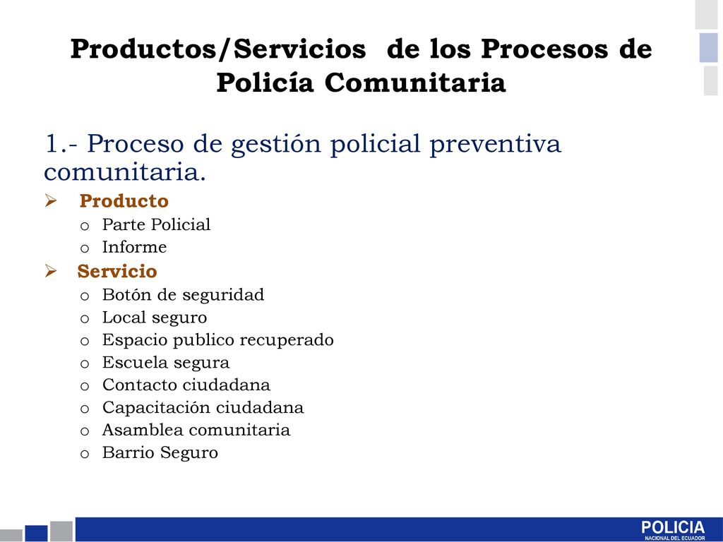 Productos/Servicios de los Procesos de Policía Comunitaria