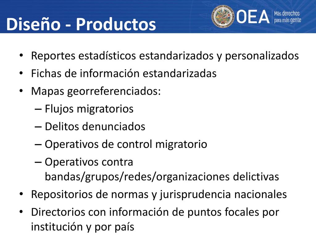 Diseño - Productos Reportes estadísticos estandarizados y personalizados. Fichas de información estandarizadas.