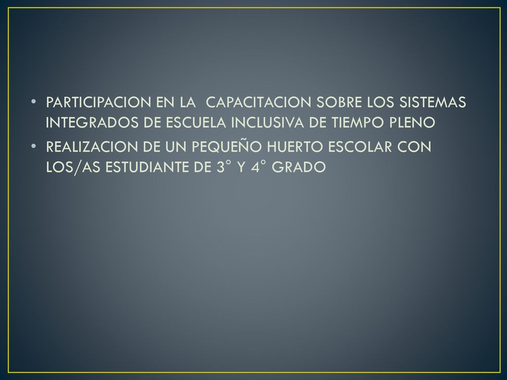 PARTICIPACION EN LA CAPACITACION SOBRE LOS SISTEMAS INTEGRADOS DE ESCUELA INCLUSIVA DE TIEMPO PLENO
