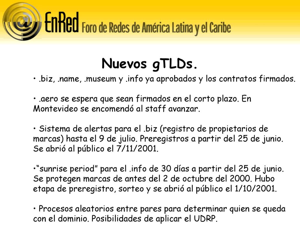 Nuevos gTLDs. .biz, .name, .museum y .info ya aprobados y los contratos firmados.