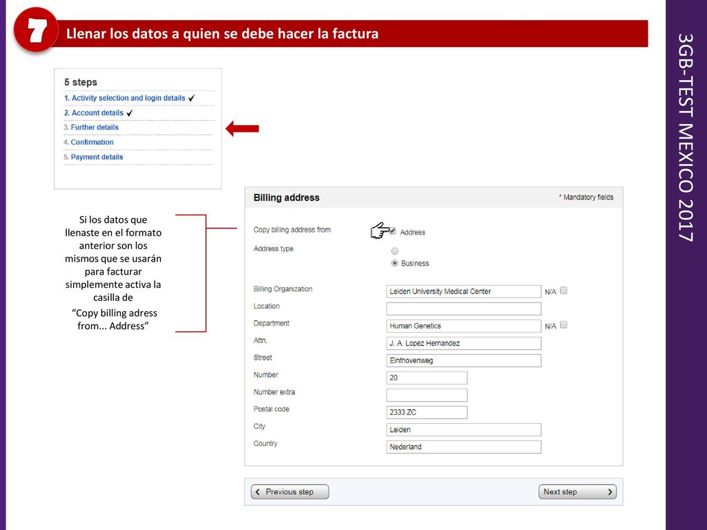 7 Llenar los datos a quien se debe hacer la factura. 3GB-TEST MEXICO