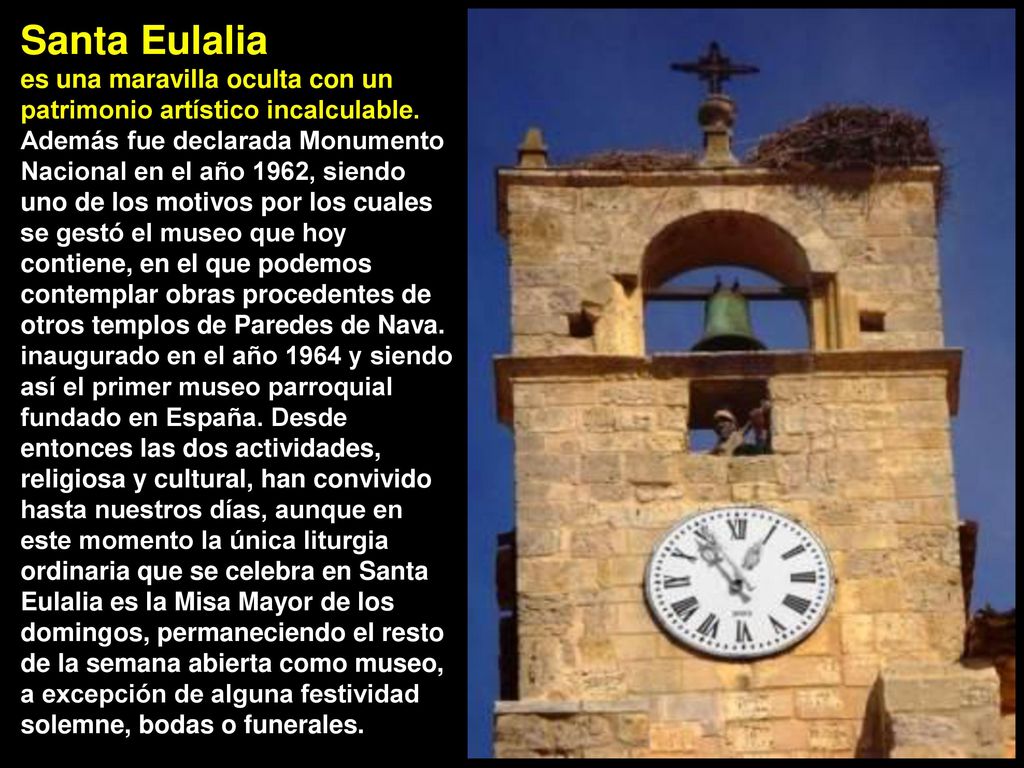 Santa Eulalia es una maravilla oculta con un patrimonio artístico incalculable.