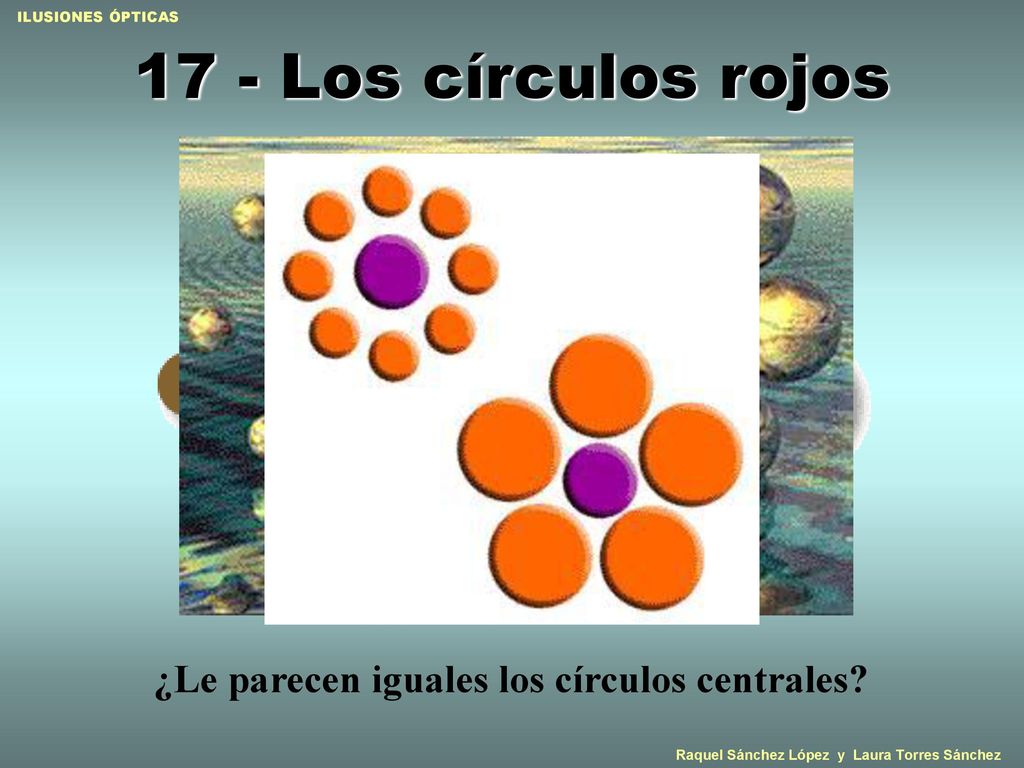 17 - Los círculos rojos ¿Le parecen iguales los círculos centrales