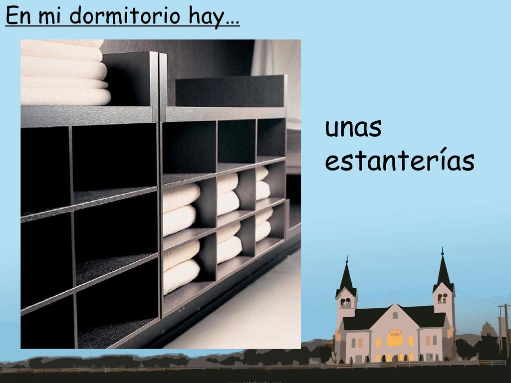 En mi dormitorio hay… un armario un ropero