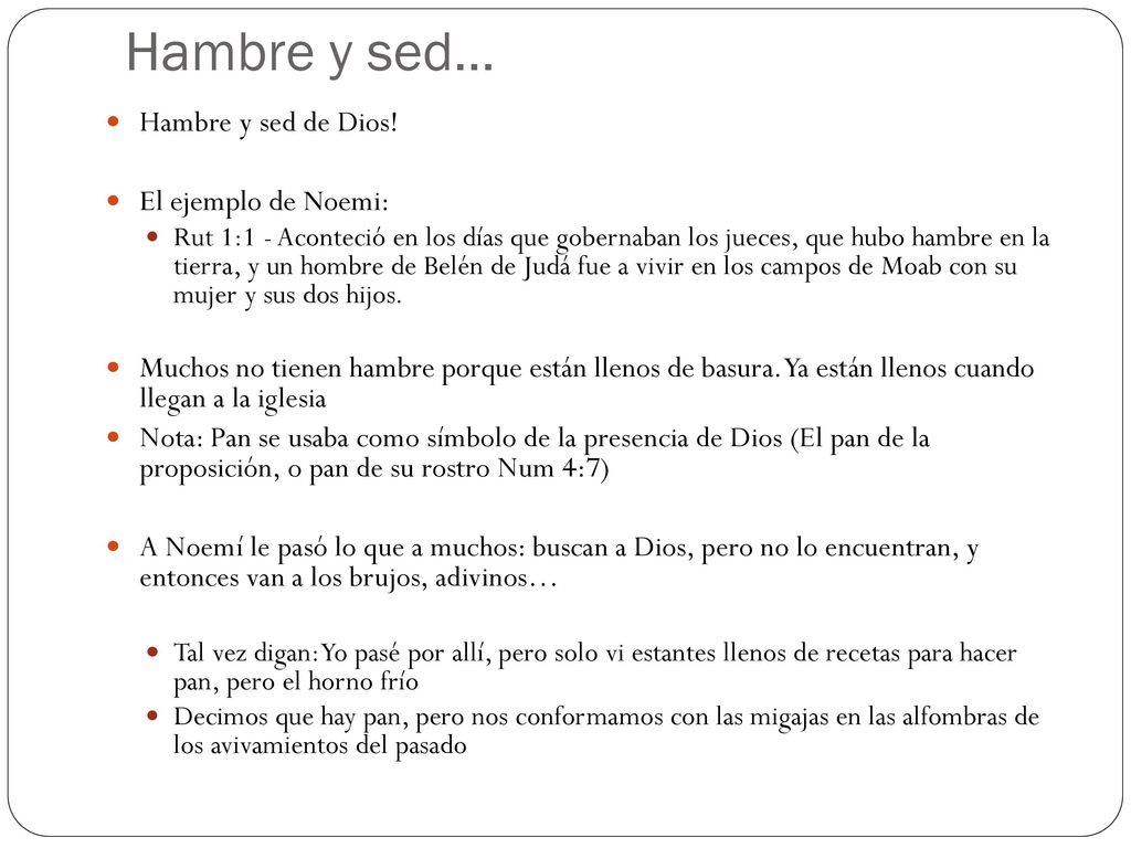Hambre y sed… Hambre y sed de Dios! El ejemplo de Noemi: