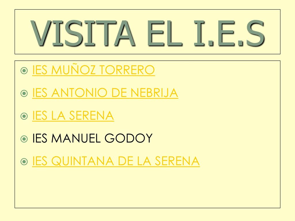 VISITA EL I.E.S IES MUÑOZ TORRERO IES ANTONIO DE NEBRIJA IES LA SERENA