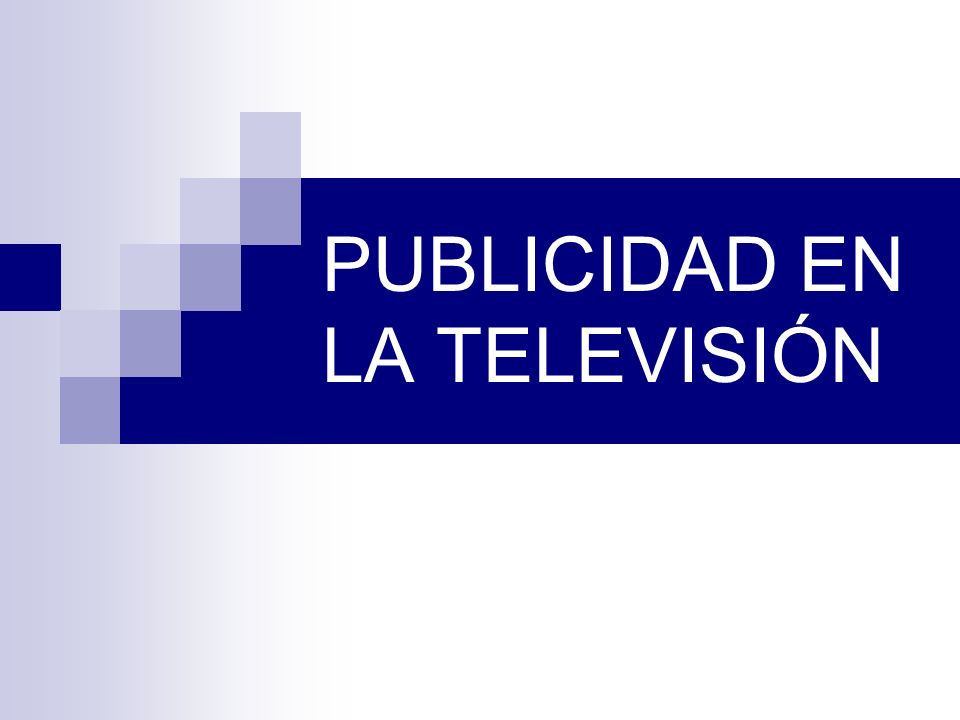 PUBLICIDAD EN LA TELEVISIÓN