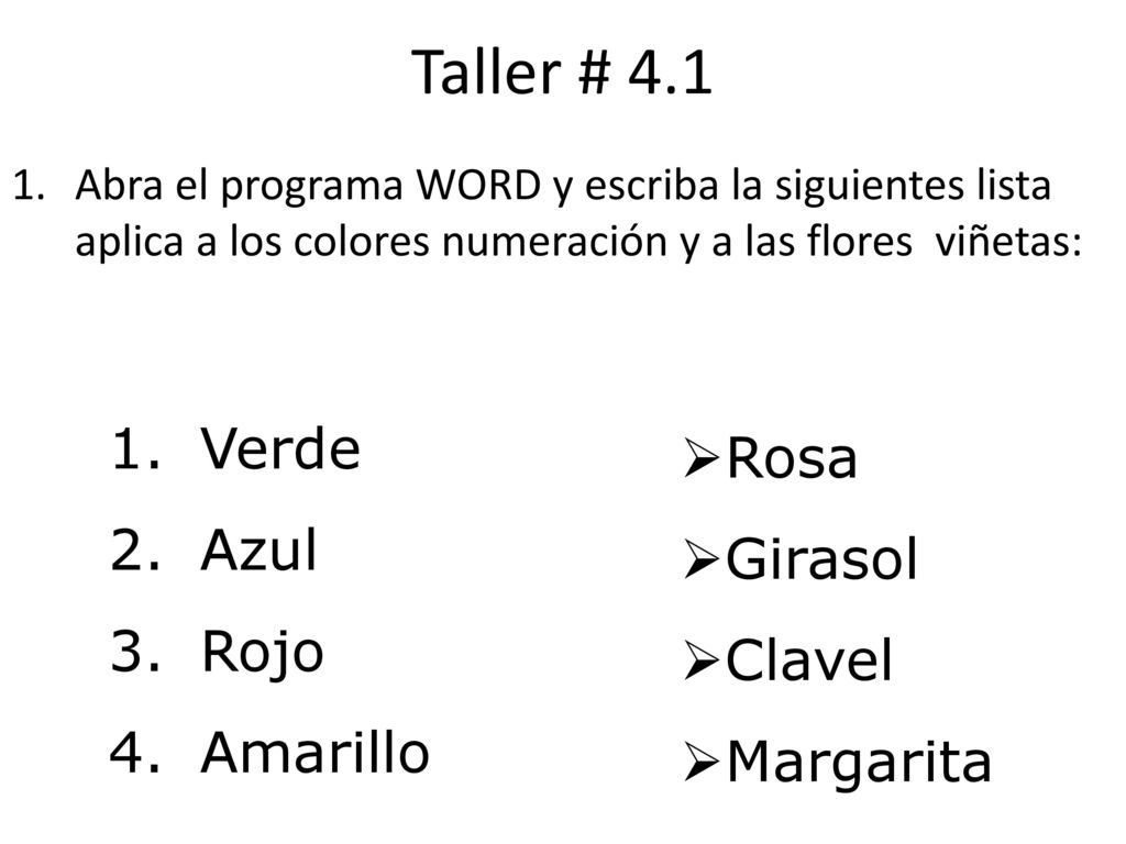 Taller # 4.1 Verde Rosa Azul Girasol Rojo Clavel Amarillo Margarita