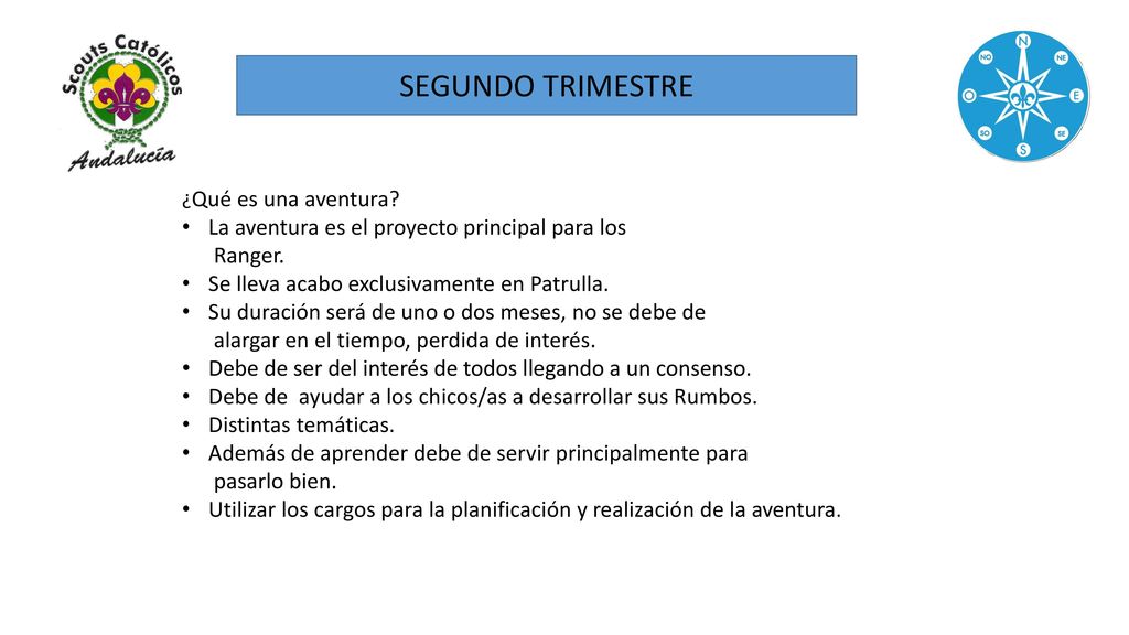 SEGUNDO TRIMESTRE La aventura es el proyecto principal para los