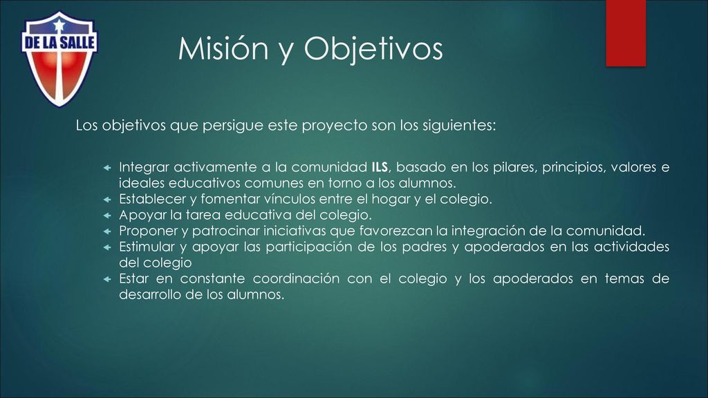 Misión y Objetivos Los objetivos que persigue este proyecto son los siguientes: