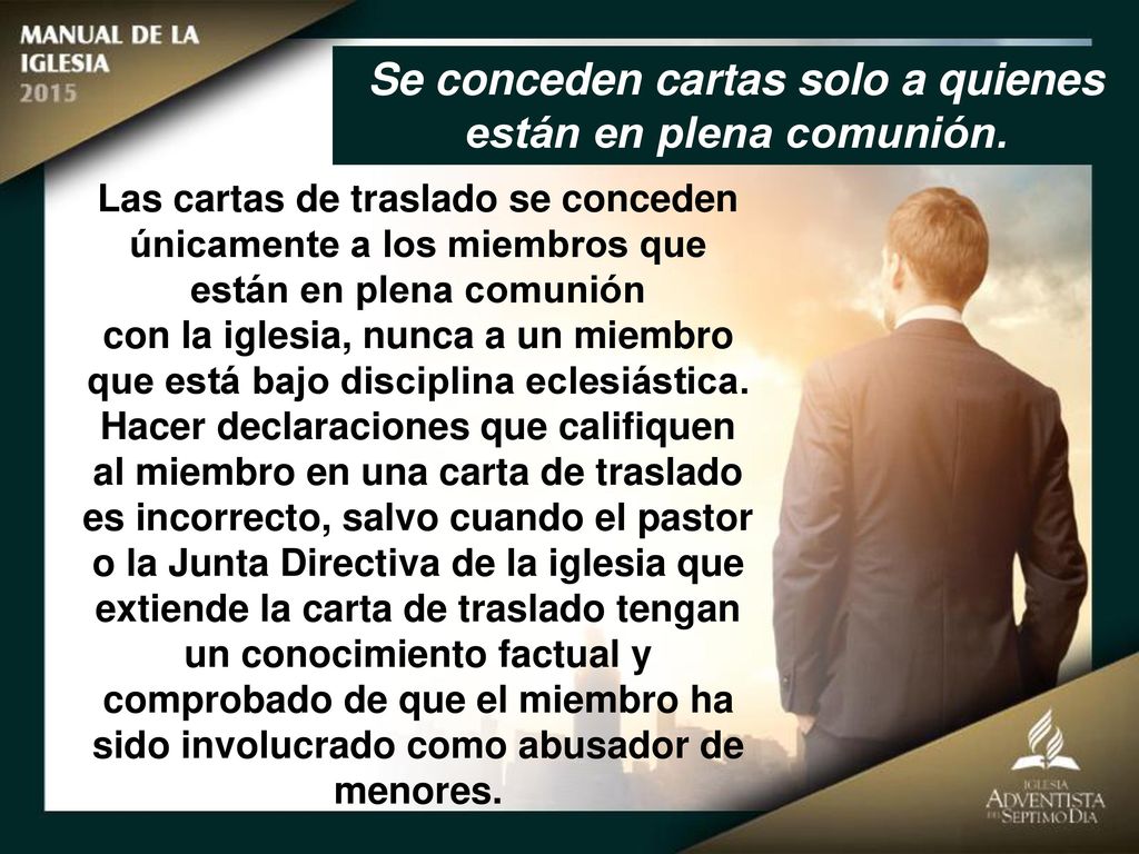 Se conceden cartas solo a quienes están en plena comunión.