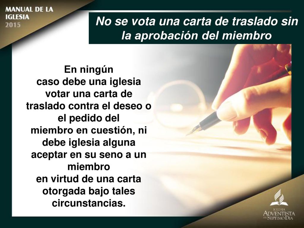 No se vota una carta de traslado sin la aprobación del miembro